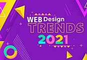 Xu hướng thiết kế website 2021: Sự chuyển mình "bùng nổ" mạnh mẽ 